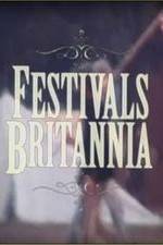 Watch Festivals Britannia 5movies