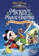 Watch Mickey\'s Magical Christmas: Snowed in at the House of Mouse 5movies