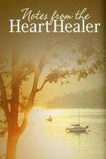 Watch Notes from the Heart Healer 5movies