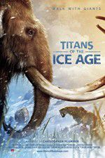 Watch Titans of the Ice Age 5movies