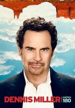 Watch Dennis Miller: America 180 5movies