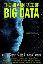 Watch The Human Face of Big Data 5movies