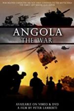 Watch Angola the war 5movies