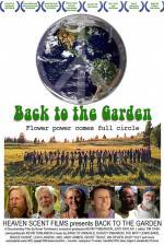 Watch Back to the Garden Flower Power Comes Full Circle 5movies