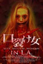 Watch Slit Mouth Woman in LA 5movies