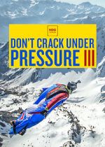 Watch Don\'t Crack Under Pressure III 5movies