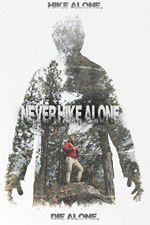 Watch Never Hike Alone 5movies