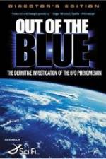 Watch Out of the Blue: The Definitive Investigation of the UFO Phenomenon 5movies