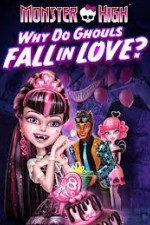 Watch Monster High - Why Do Ghouls Fall In Love 5movies