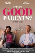 Watch Are We Good Parents? 5movies