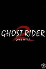 Watch Ghostrider 2: Goes Wild 5movies