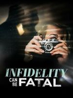 Watch Infidelity Can Be Fatal 5movies