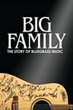 Watch Big Family: The Story of Bluegrass Music 5movies