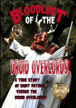 Watch Bloodlust of the Druid Overlords (Short 2013) 5movies