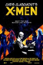 Watch Chris Claremont\'s X-Men 5movies