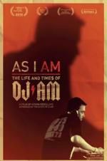 Watch As I AM: The Life and Times of DJ AM 5movies