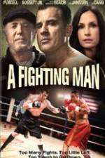 Watch A Fighting Man 5movies
