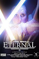 Watch Eternal: A Star Wars Fan Film 5movies