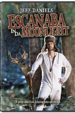 Watch Escanaba in da Moonlight 5movies