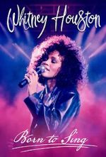 Watch Whitney Houston: Born to Sing 5movies