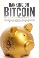 Watch Banking on Bitcoin 5movies