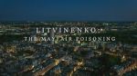 Watch Litvinenko - The Mayfair Poisoning 5movies