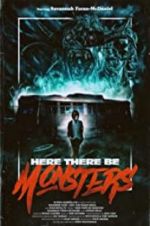 Watch Here There Be Monsters 5movies