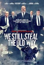 Watch We Still Steal the Old Way 5movies