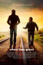 Watch Where Hope Grows 5movies