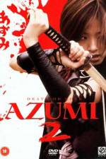 Watch Azumi 2: Death or Love 5movies
