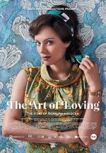 Watch The Art of Loving. Story of Michalina Wislocka 5movies