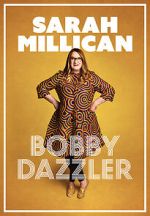 Watch Sarah Millican: Bobby Dazzler 5movies