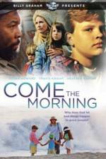 Watch Come the Morning 5movies