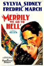 Watch Merrily We Go to Hell 5movies