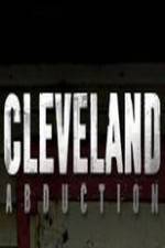 Watch Cleveland Abduction 5movies