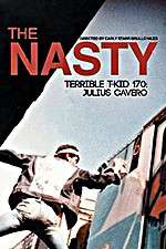 Watch The Nasty Terrible T-Kid 170 Julius Cavero 5movies