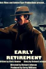 Watch Early Retirement 5movies