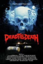 Watch Dead Till Death 5movies
