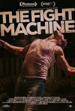 Watch The Fight Machine 5movies