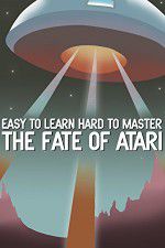 Watch Easy to Learn, Hard to Master: The Fate of Atari 5movies