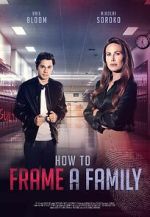 Watch How to Frame a Family 5movies
