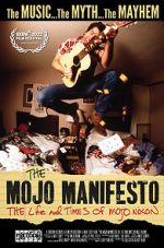 Watch The Mojo Manifesto: The Life and Times of Mojo Nixon 5movies