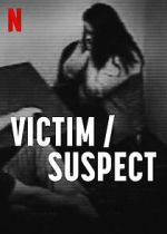 Watch Victim/Suspect 5movies