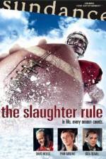 Watch The Slaughter Rule 5movies