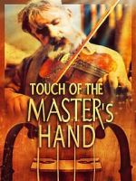 Watch Touch of the Master\'s Hand 5movies