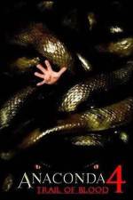 Watch Anaconda 4: Trail of Blood 5movies