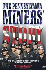 Watch The Pennsylvania Miners' Story 5movies