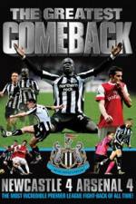 Watch The Greatest Comeback Newcastle 4 Arsenal 4 5movies