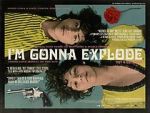 Watch I\'m Gonna Explode 5movies