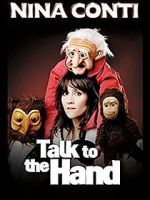 Watch Nina Conti: Talk to the Hand 5movies